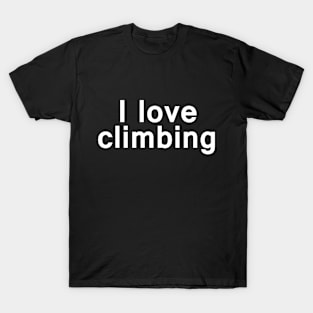 I love Climbing T-Shirt